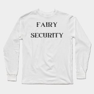 Fairy Security Long Sleeve T-Shirt